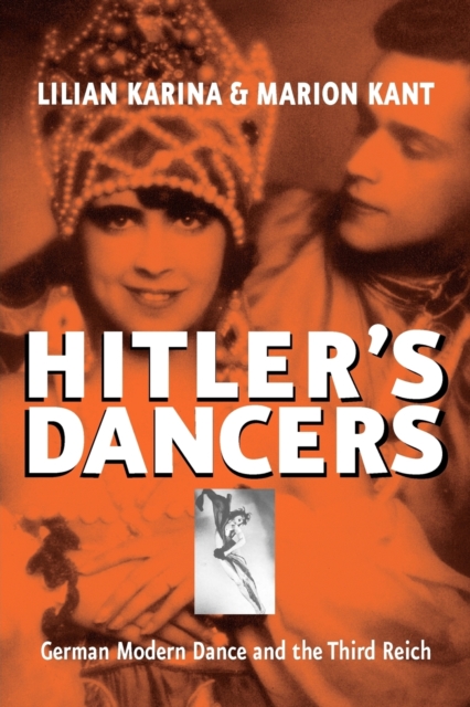 Hitler's Dancers : German Modern Dance and the Third Reich, Paperback / softback Book