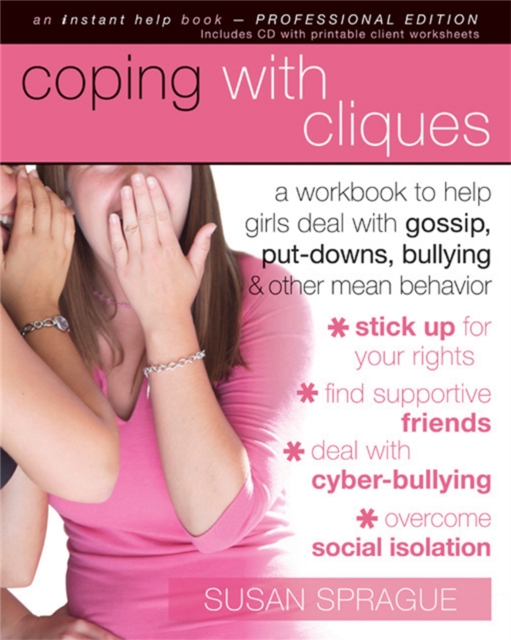 Coping With Cliques : A Workbook to Help Girls Deal With Gossip, Put-downs, Bullying, & Other Mean Behavior, Paperback / softback Book