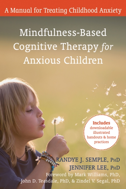 Mindfulness-Based Cognitive Therapy for Anxious Children, PDF eBook