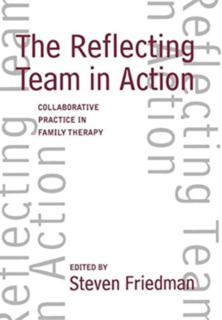 The Reflecting Team in Action, Hardback Book