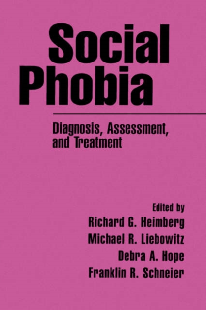 Social Phobia : Diagnosis, Assessment, and Treatment, Hardback Book
