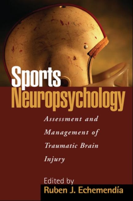 Sports Neuropsychology : Assessment and Management of Traumatic Brain Injury, Hardback Book