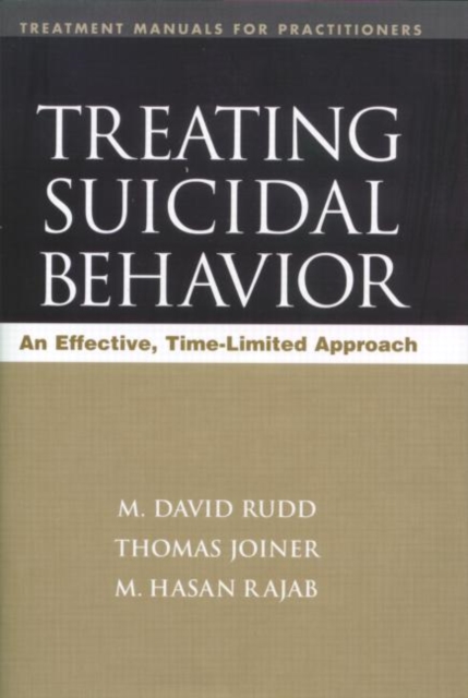 Treating Suicidal Behavior : An Effective, Time-Limited Approach, Hardback Book