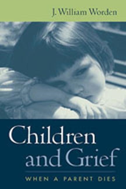 Children and Grief : When a Parent Dies, Paperback / softback Book