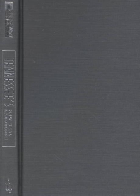 Tennessee'S New Deal Landscape : Guidebook, Hardback Book