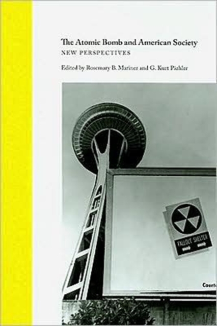 The Atomic Bomb and American Society : New Perspectives, Hardback Book