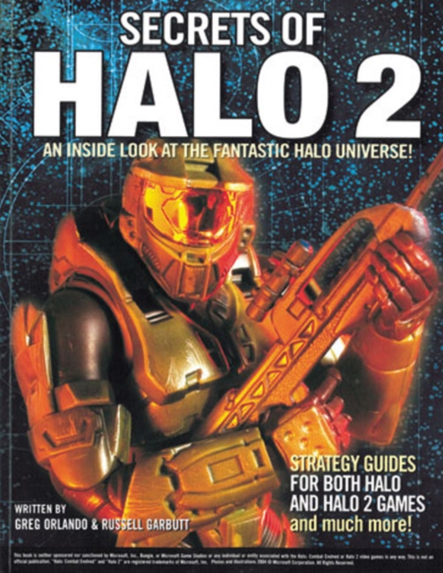 Secrets of Halo 2 : An Inside Look at the Fantastic Halo Universe!, Paperback / softback Book