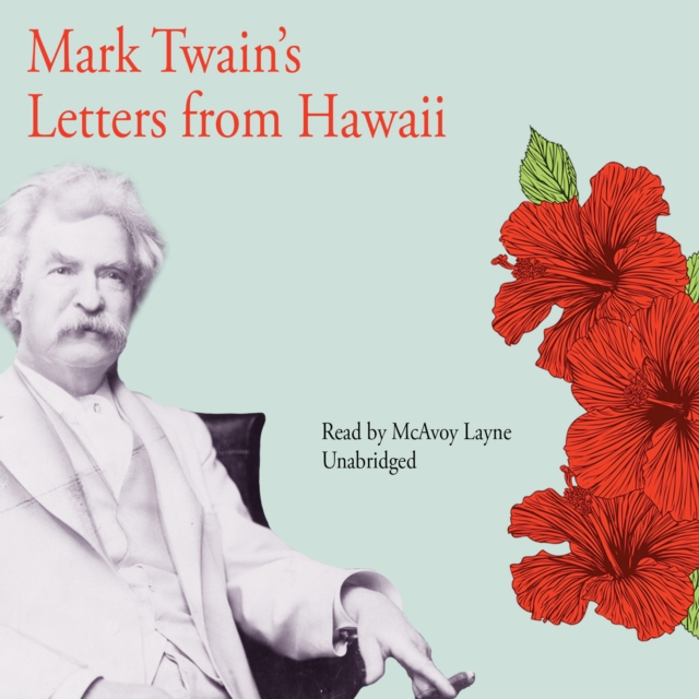 Mark Twain's Letters from Hawaii, eAudiobook MP3 eaudioBook