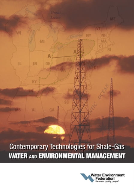 Contemporary Technologies for Shale-Gas Water and Environmental Management, Paperback / softback Book