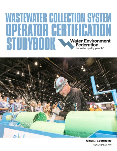 Wastewater Collection System Operator Certification Studybook, Paperback / softback Book