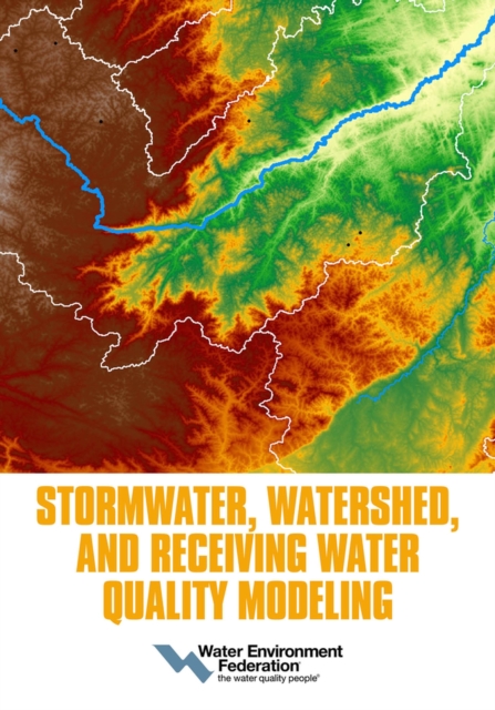 Stormwater, Watershed, and Receiving Water Quality Modeling, Paperback / softback Book
