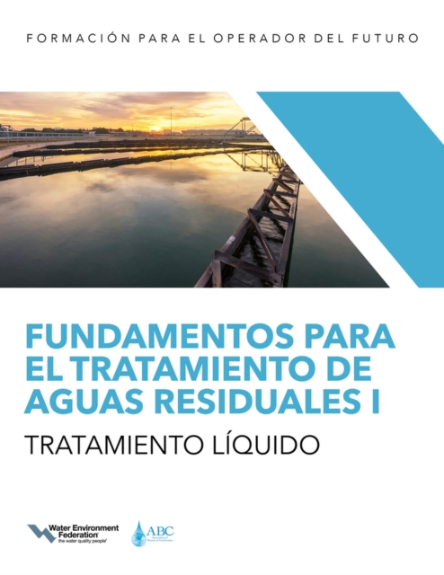 Fundamentos para el tratamiento de aguas residuales I - Tratamiento liquido, Paperback / softback Book