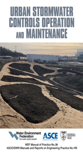 Urban Stormwater Controls Operations and Maintenance, Paperback / softback Book