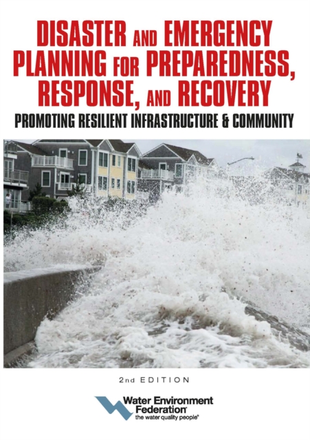 Disaster and Emergency Planning for Preparedness, Response, and Recovery: Promoting Resilient Infrastructure and Community, EPUB eBook