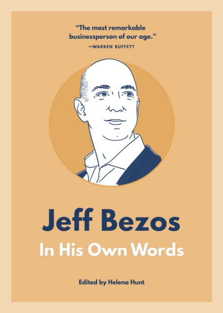 Jeff Bezos: In His Own Words : In His Own Words, Paperback / softback Book