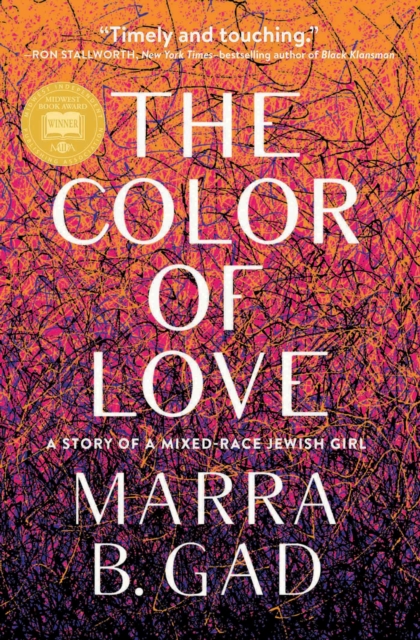 The Color of Love : A Story of a Mixed-Race Jewish Girl, Paperback / softback Book