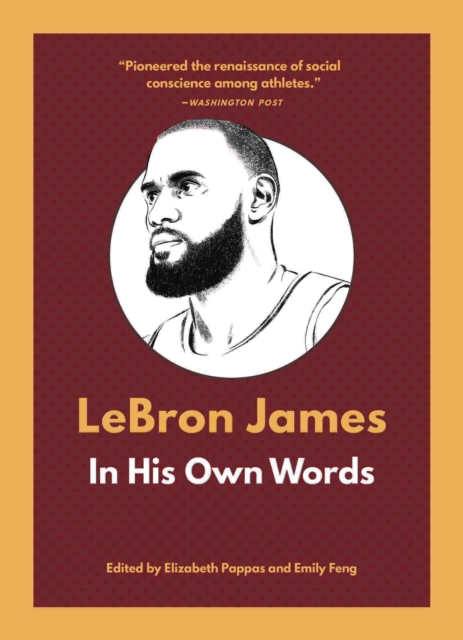 LeBron James: In His Own Words, Paperback / softback Book