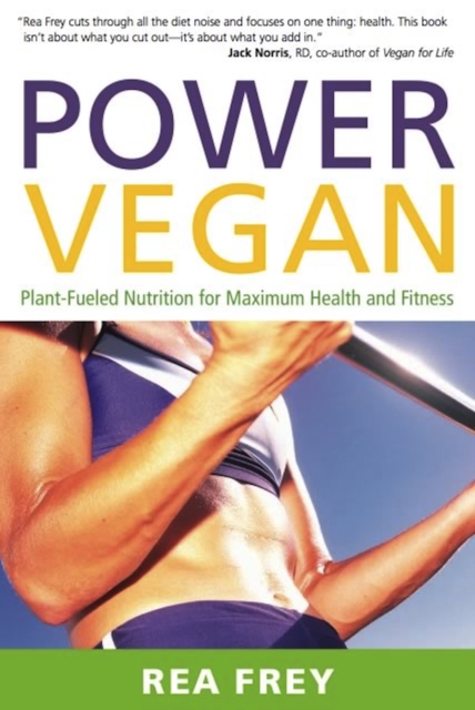 Power Vegan : Plant-Fueled Nutrition for Maximum Health and Fitness, EPUB eBook