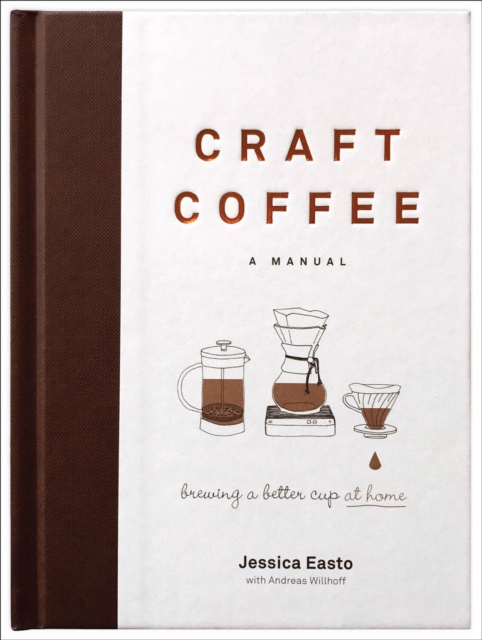 Craft Coffee : A Manual, EPUB eBook