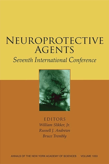 Neuroprotective Agents : Seventh International Conference, Volume 1053, Paperback / softback Book