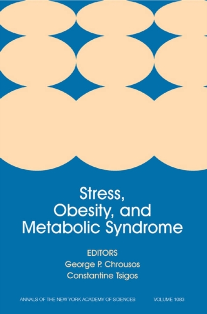 Stress, Obesity, and Metabolic Syndrome, Volume 1083, Paperback / softback Book
