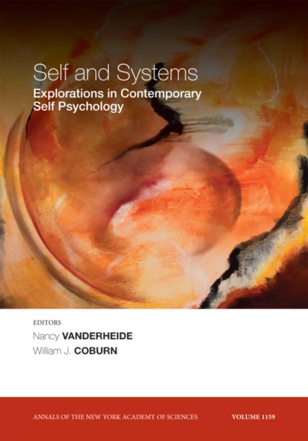 Self and Systems : Exploring Trends in Contemporary Self Psychology, Volume 1159, Paperback / softback Book