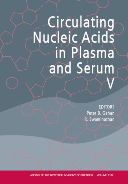 Annals of the New York Academy of Sciences, Circulating Nucleic Acids in Plasma and Serum V, Paperback / softback Book