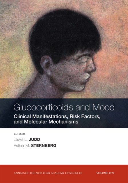 Glucocorticoids and Mood : Clinical Manifestations, Risk Factors and Molecular Mechanisms, Volume 1179, Paperback / softback Book