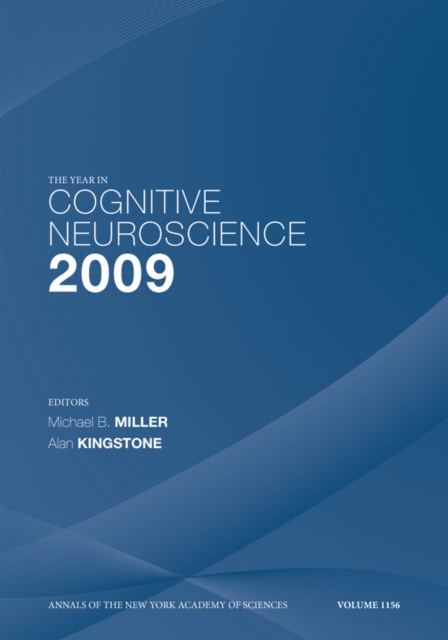 The Year in Cognitive Neuroscience 2009, Volume 1156, Paperback / softback Book