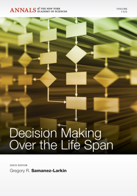Decision Making over the Life Span, Volume 1235, Paperback / softback Book