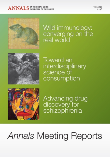 Annals Meeting Reports - Advances in Resource Allocation, Immunology and Schizophrenia Drugs, Volume 1236, Paperback / softback Book