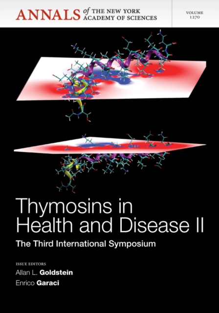 Thymosins in Health and Disease II : The Third International Symposium, Volume 1270, Paperback / softback Book