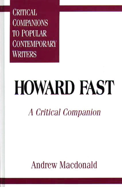 Howard Fast : A Critical Companion, PDF eBook