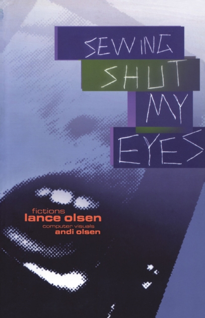 Sewing Shut My Eyes, Paperback / softback Book