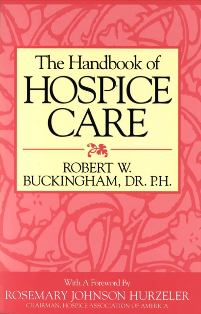 The Handbook Of Hospice Care, Paperback / softback Book