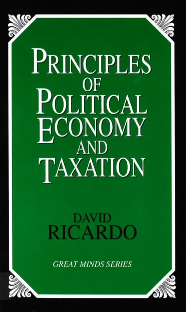 Principles of Political Economy and Taxation, Paperback / softback Book