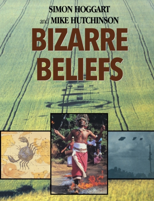 Bizarre Beliefs, Paperback / softback Book