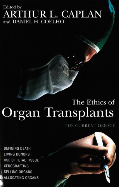 The Ethics of Organ Transplants, Paperback / softback Book