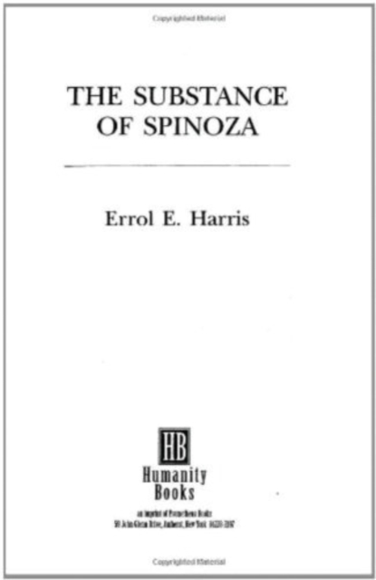 The Substance Of Spinoza, Hardback Book