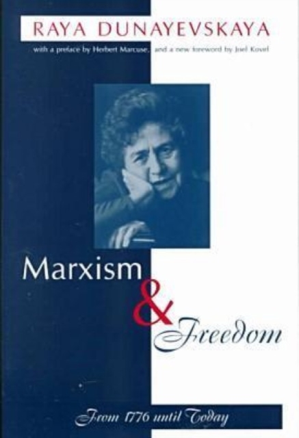 Marxism and Freedom : From 1776 Until Today, Paperback / softback Book