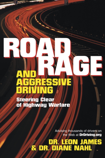 Road Rage and Aggressive Driving : Steering Clear of Highway Warfare, Paperback / softback Book