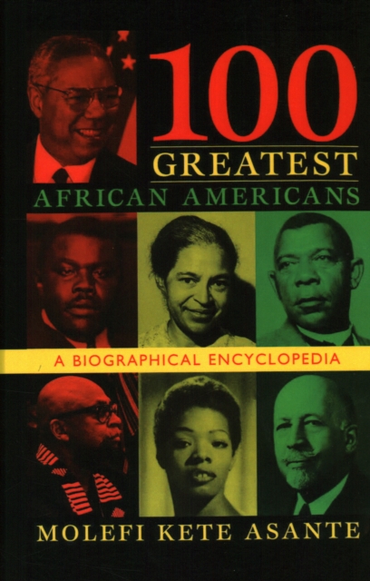 100 Greatest African Americans : A Biographical Encyclopedia, Hardback Book
