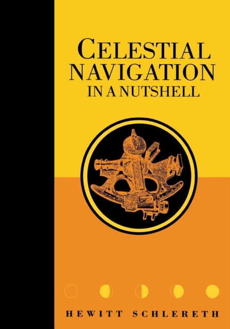Celestial Navigation in a Nutshell, Paperback / softback Book