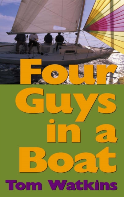 Four Guys in a Boat : A Decade of Rum, Cigars, Poker and Lies, Paperback / softback Book