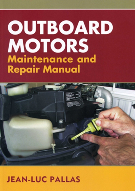 Outboard Motors Maintenance and Repair Manual, Paperback / softback Book