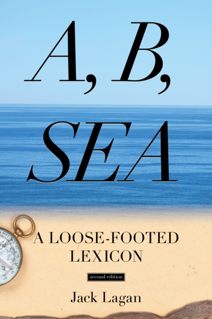 A, B, Sea : A Loose-Footed Lexicon, Paperback / softback Book
