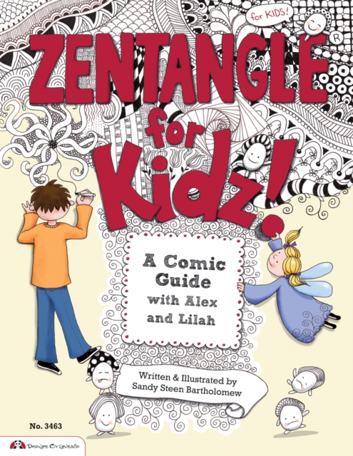 Zentangle for Kidz! : A Comic Guide with Alex and Lilah, Paperback / softback Book