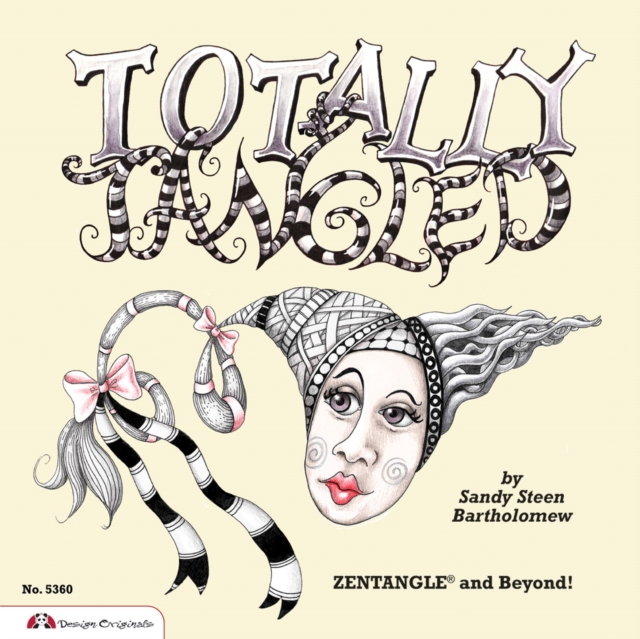 Totally Tangled : Zentangle and Beyond, Paperback / softback Book