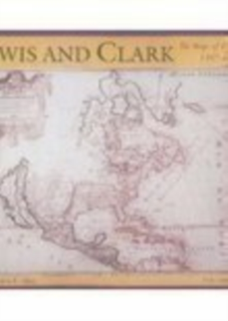 Lewis and Clark: The Maps of Exploration 1507-1814, Paperback / softback Book