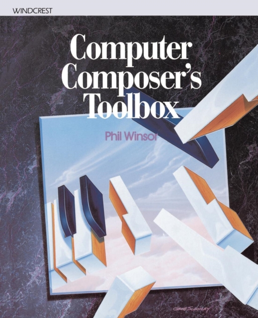 Computer Composers Toolbox, Paperback / softback Book